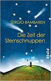 Die Zeit Der Sternschnuppen by Sergio Bambaren