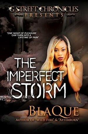 The Imperfect Storm by BlaQue