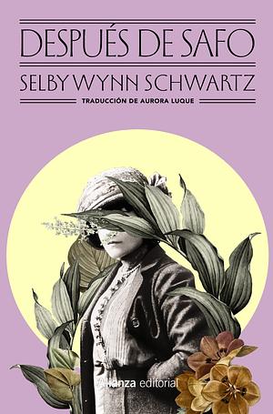 Después de Safo by Selby Wynn Schwartz