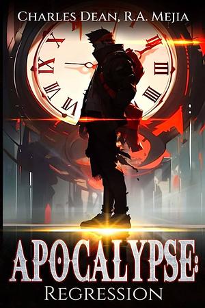 Apocalypse: Regression 1 by Charles Dean, R.A. Mejia