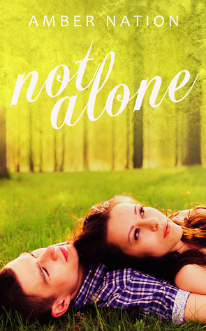 Not Alone by Amber Nation