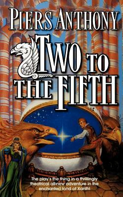 Two to the Fifth: An Adventure in the Land of Xanth by Piers Anthony