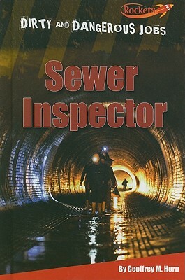 Sewer Inspector by Geoffrey M. Horn