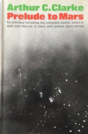 Prelude to Mars by Arthur C. Clarke