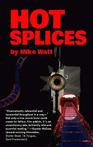 Hot Splices by Mike Watt