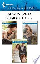 Harlequin Special Edition August 2013 - Bundle 1 of 2: The Maverick's Summer Love\Wanted: A Real Family\Haley's Mountain Man by Karen Rose Smith, Christyne Butler, Tracy Madison