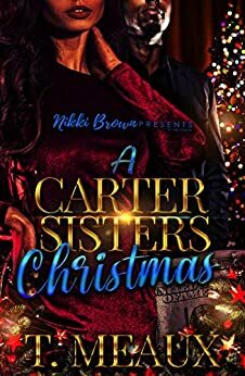 A Carter Sisters Christmas by T. Meaux