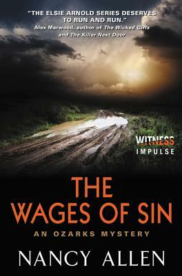 The Wages of Sin: An Ozarks Mystery by Nancy Allen