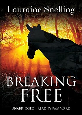 Breaking Free by Lauraine Snelling