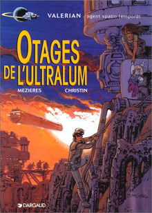 Otages de l'Ultralum by Pierre Christin, Jean-Claude Mézières