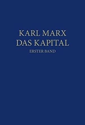 Das Kapital. Erster Band by Karl Marx, Friedrich Engels