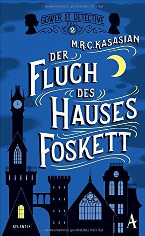 Der Fluch des Hauses Foskett by M.R.C. Kasasian