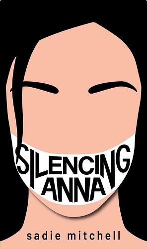 Silencing Anna by Sadie Mitchell