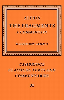 Alexis: The Fragments: A Commentary by Alexis