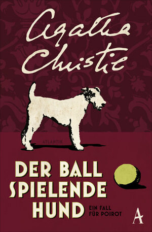 Der Ball spielende Hund by Agatha Christie