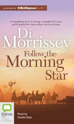 Follow the Morning Star by Di Morrissey