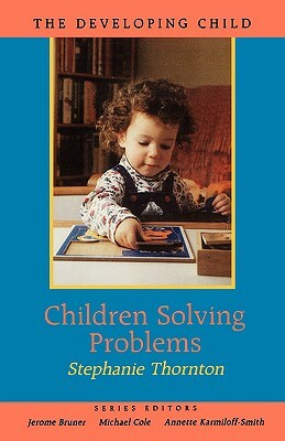 Children Solving Problems by Stephanie Marie Thornton