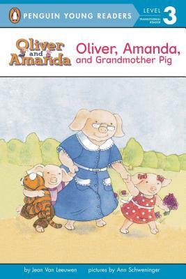 Oliver Amanda and Grandmother Pig by Jean Van Leeuwen