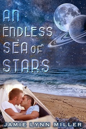 An Endless Sea of Stars by Jamie Lynn Miller