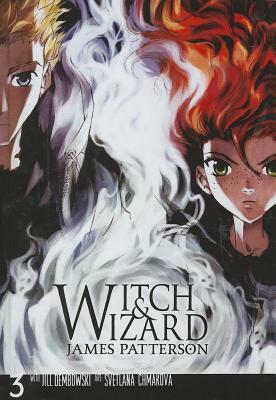 Witch & Wizard, Volume 3 by James Patterson