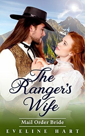 The Ranger's Wife by Natalie Dean, Eveline Hart