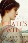 Pilate's Wife by Antoinette May