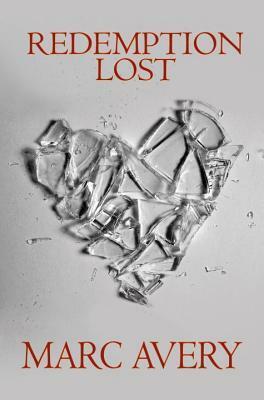 Redemption Lost by Marc Avery