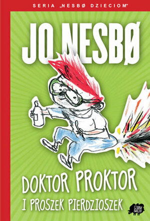 Doktor Proktor i Proszek Pierdzioszek by Jo Nesbø