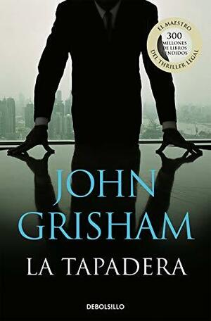 La tapadera by John Grisham
