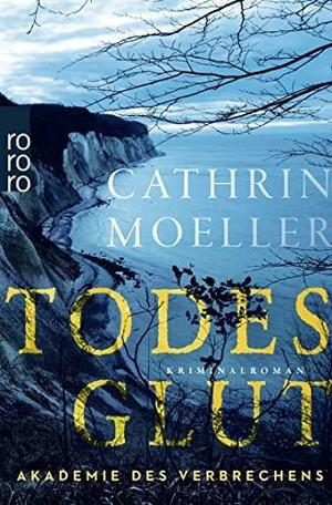 Todesglut by Cathrin Moeller