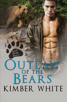 Outlaw of the Bears by Kimber White