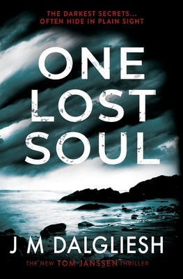 One Lost Soul by J.M. Dalgliesh