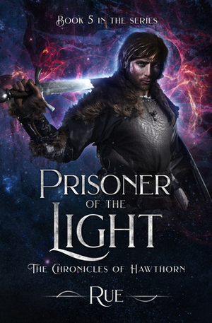 Prisoner of the Light by Rue