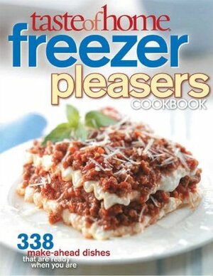 Taste of Home: Freezer Pleasers by Janet Briggs