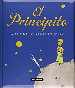 El Principito by Antoine de Saint-Exupéry