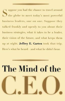 The Mind of the CEO by Jeffrey E. Garten