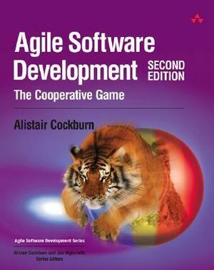 Agile Software Development: The Cooperative Game by Alistair Cockburn