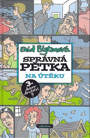 Správná pětka: Na útěku by Enid Blyton