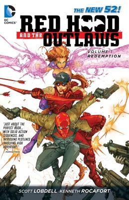 Red Hood and the Outlaws, Volume 1: Redemption by Scott Lobdell