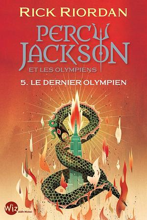 Le dernier Olympien by Rick Riordan