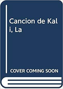 La canción de Kali by Dan Simmons