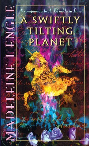 A Swiftly Tilting Planet by Madeleine L'Engle