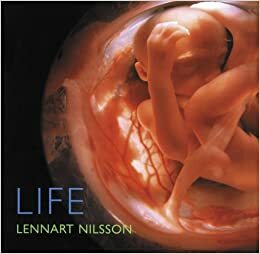 Life by Lennart Nilsson, Mark Holborn