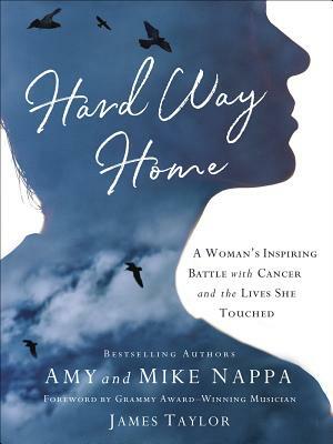 Hard Way Home by Amy Nappa, Mike Nappa