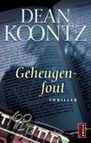 Geheugenfout by Dean Koontz