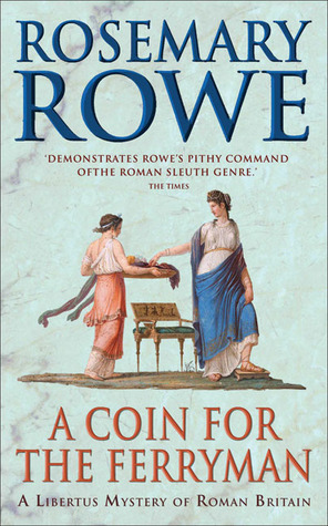 A Coin for the Ferryman by Rosemary Rowe