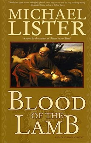 Blood of the Lamb by Michael Lister