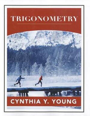 Trigonometry by Cynthia Y. Young