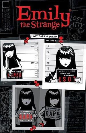 Emily the Strange: Lost, Dark and Bored, Volume 1 by Brian Brooks, Rob Reger, Rob Reger, Jessica Gruner