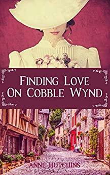 Finding Love on Cobble Wynd by R.A. Hutchins, Anne Hutchins